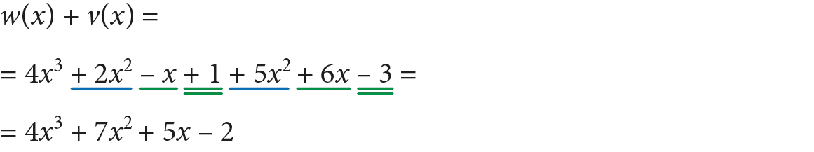 Wyrazy podobne: 2x^2 i 5x^2, -x i 6x, 1 i -3. Wielomian w+v = 4x^3+7x^2+5x-2.
